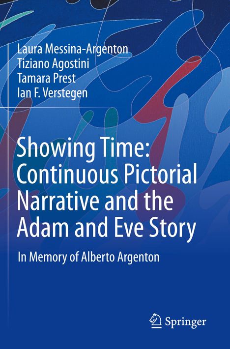 Laura Messina-Argenton: Showing Time: Continuous Pictorial Narrative and the Adam and Eve Story, Buch