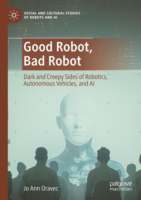 Jo Ann Oravec: Good Robot, Bad Robot, Buch