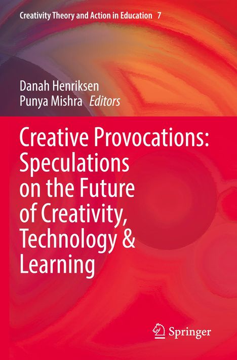 Creative Provocations: Speculations on the Future of Creativity, Technology &amp; Learning, Buch