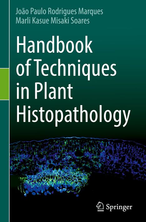 Marli Kasue Misaki Soares: Handbook of Techniques in Plant Histopathology, Buch