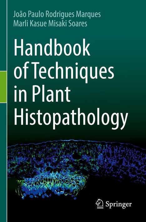 Marli Kasue Misaki Soares: Handbook of Techniques in Plant Histopathology, Buch
