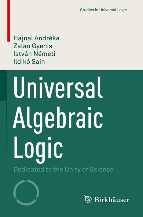 Hajnal Andréka: Universal Algebraic Logic, Buch