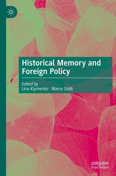 Historical Memory and Foreign Policy, Buch