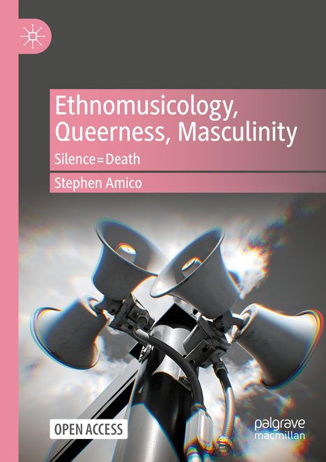 Stephen Amico: Ethnomusicology, Queerness, Masculinity, Buch