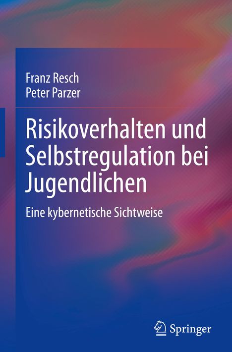 Peter Parzer: Risikoverhalten und Selbstregulation bei Jugendlichen, Buch