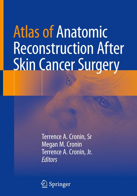 Atlas of Anatomic Reconstruction After Skin Cancer Surgery, Buch