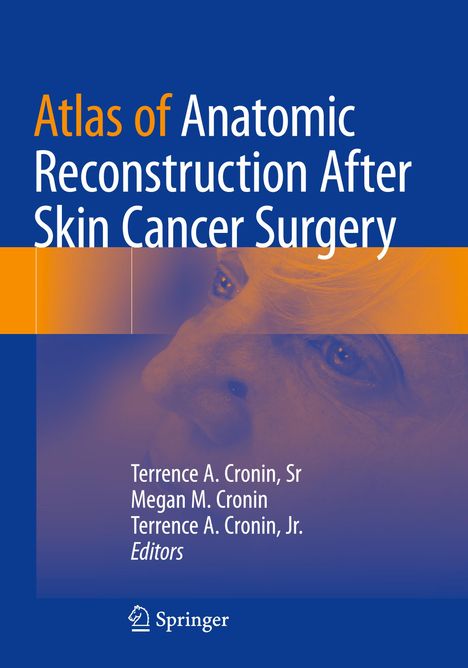 Atlas of Anatomic Reconstruction After Skin Cancer Surgery, Buch