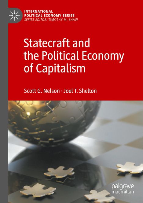 Joel T. Shelton: Statecraft and the Political Economy of Capitalism, Buch