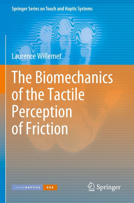 Laurence Willemet: The Biomechanics of the Tactile Perception of Friction, Buch