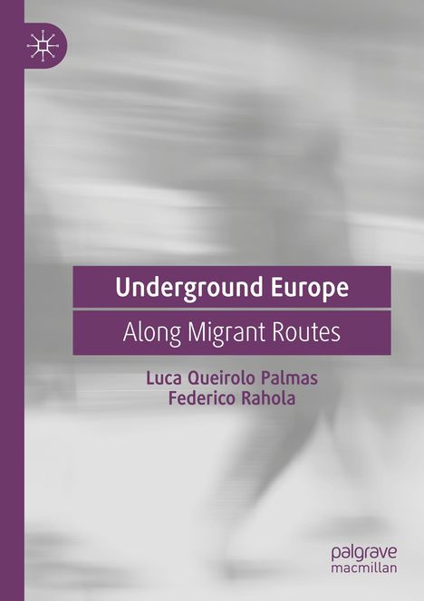 Federico Rahola: Underground Europe, Buch