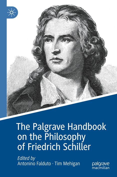 The Palgrave Handbook on the Philosophy of Friedrich Schiller, Buch