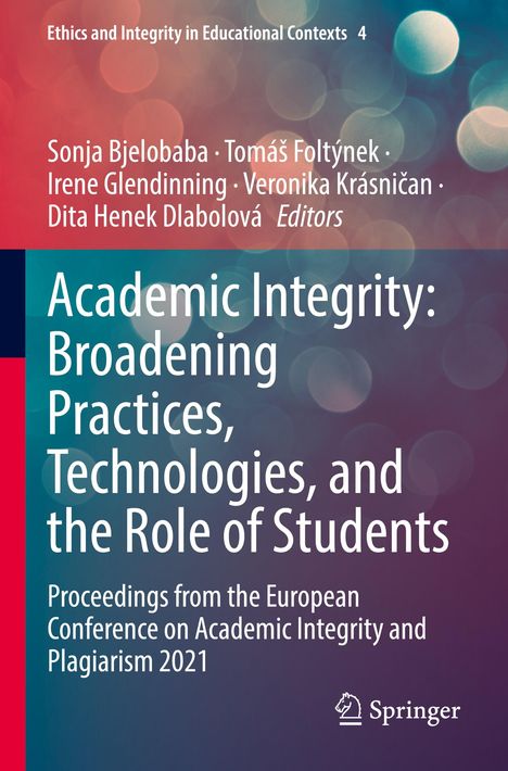 Academic Integrity: Broadening Practices, Technologies, and the Role of Students, Buch