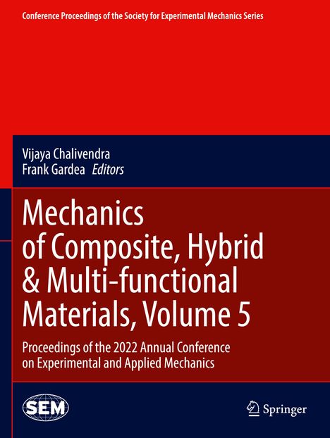 Mechanics of Composite, Hybrid &amp; Multi-functional Materials, Volume 5, Buch