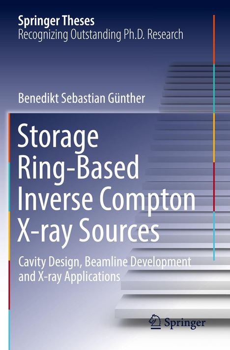 Benedikt Sebastian Günther: Storage Ring-Based Inverse Compton X-ray Sources, Buch