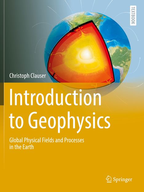 Christoph Clauser: Introduction to Geophysics, Buch