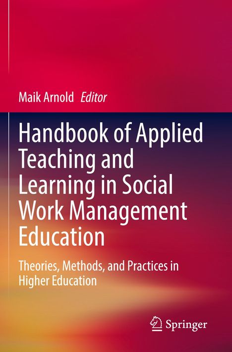 Handbook of Applied Teaching and Learning in Social Work Management Education, Buch