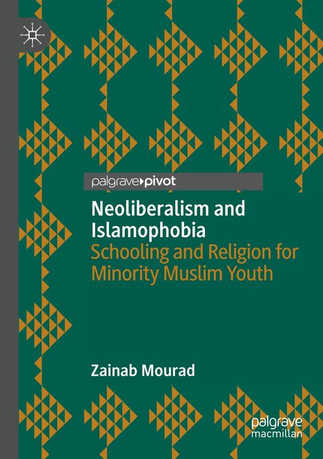 Zainab Mourad: Neoliberalism and Islamophobia, Buch