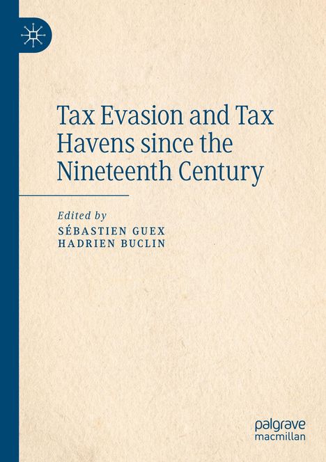 Tax Evasion and Tax Havens since the Nineteenth Century, Buch