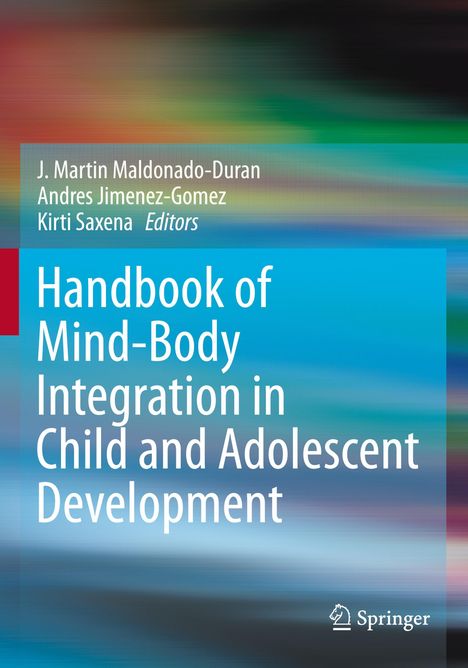 Handbook of Mind/Body Integration in Child and Adolescent Development, Buch