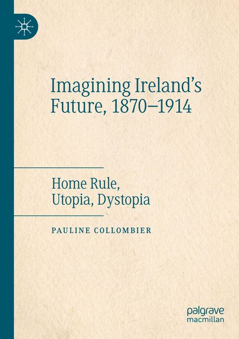 Pauline Collombier: Imagining Ireland's Future, 1870-1914, Buch