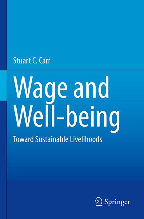 Stuart C. Carr: Wage and Well-being, Buch