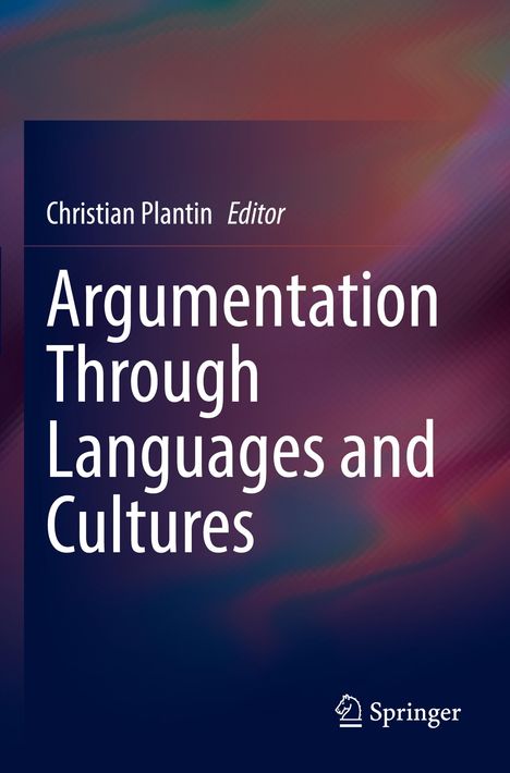 Argumentation Through Languages and Cultures, Buch