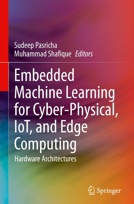 Embedded Machine Learning for Cyber-Physical, IoT, and Edge Computing, Buch