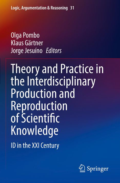 Theory and Practice in the Interdisciplinary Production and Reproduction of Scientific Knowledge, Buch