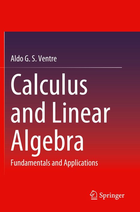 Aldo G. S. Ventre: Calculus and Linear Algebra, Buch