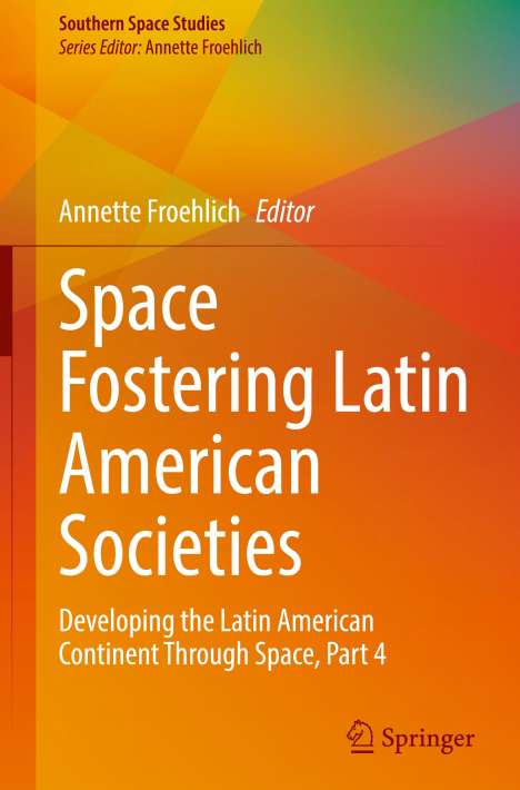 Space Fostering Latin American Societies, Buch