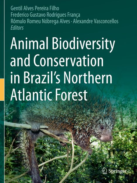 Animal Biodiversity and Conservation in Brazil's Northern Atlantic Forest, Buch