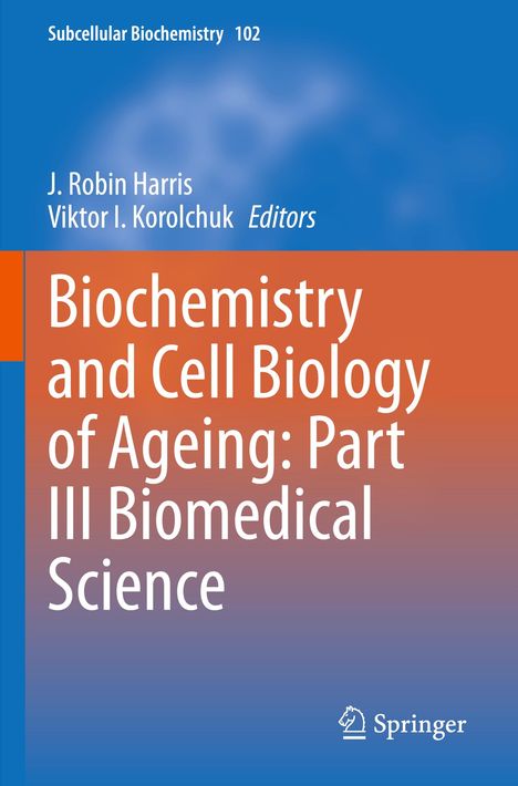 Biochemistry and Cell Biology of Ageing: Part III Biomedical Science, Buch