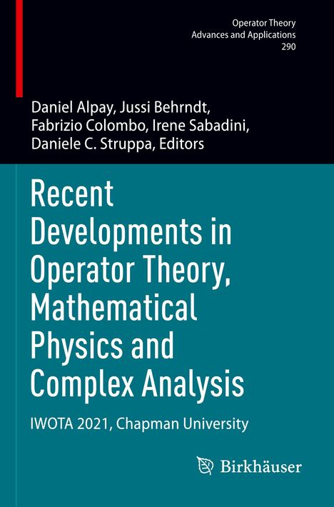 Recent Developments in Operator Theory, Mathematical Physics and Complex Analysis, Buch