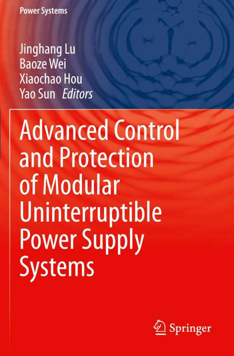 Advanced Control and Protection of Modular Uninterruptible Power Supply Systems, Buch