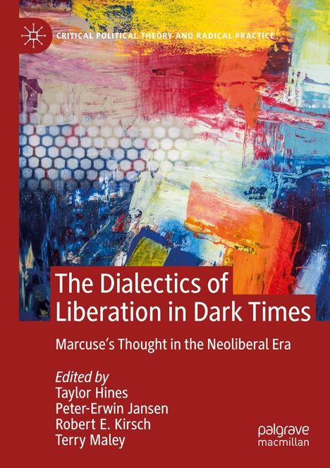 The Dialectics of Liberation in Dark Times, Buch