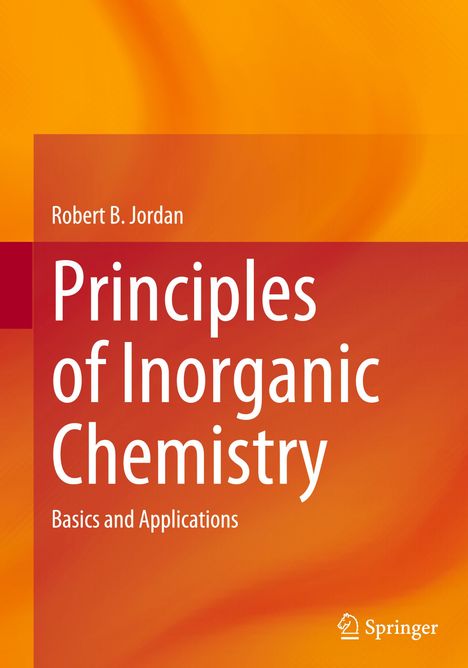Robert B. Jordan: Principles of Inorganic Chemistry, Buch