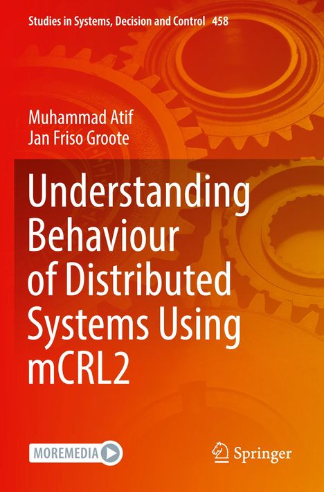 Jan Friso Groote: Understanding Behaviour of Distributed Systems Using mCRL2, Buch