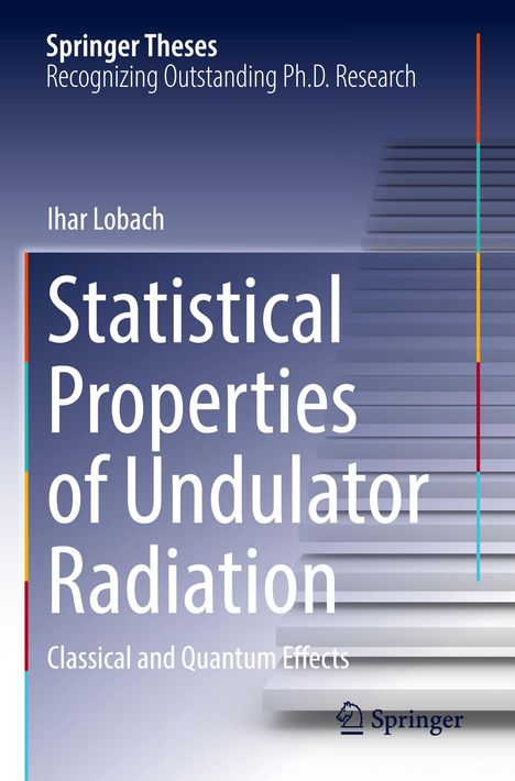 Ihar Lobach: Statistical Properties of Undulator Radiation, Buch