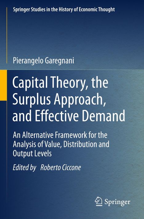 Buchcover: „Capital Theory, the Surplus Approach, and Effective Demand“ von Pierangelo Garegnani, herausgegeben von Roberto Ciccone.