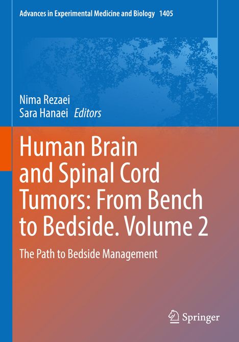 Human Brain and Spinal Cord Tumors: From Bench to Bedside. Volume 2, Buch