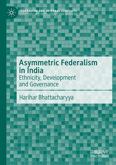 Harihar Bhattacharyya: Asymmetric Federalism in India, Buch