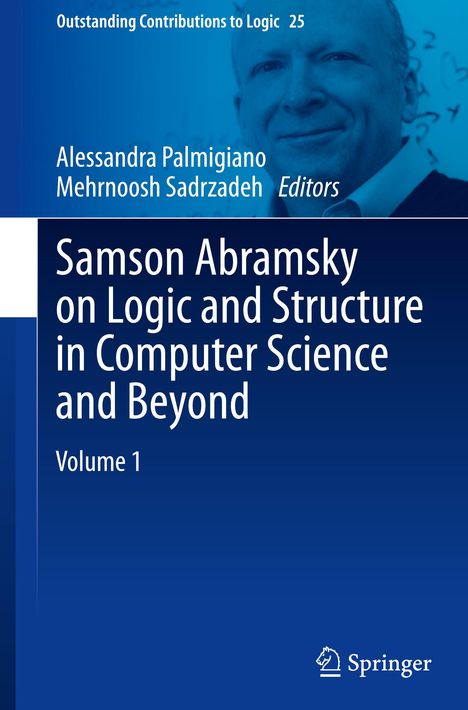 Samson Abramsky on Logic and Structure in Computer Science and Beyond, 2 Bücher
