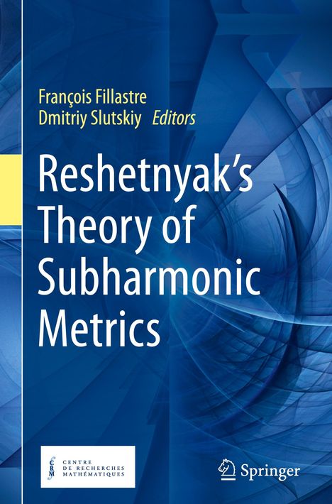 Reshetnyak's Theory of Subharmonic Metrics, Buch