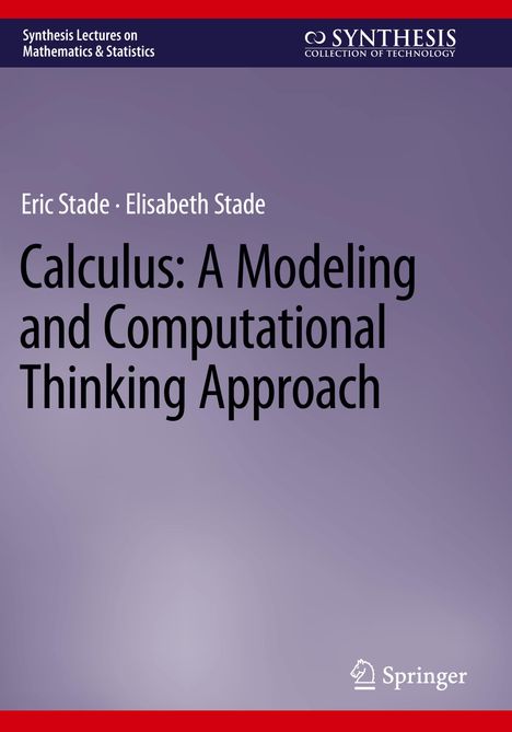 Elisabeth Stade: Calculus: A Modeling and Computational Thinking Approach, Buch
