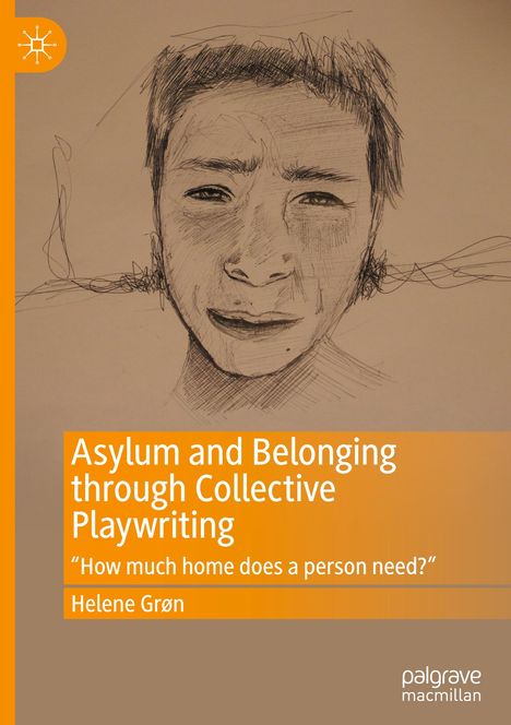 Helene Grøn: Asylum and Belonging through Collective Playwriting, Buch