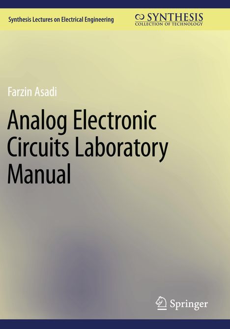 Farzin Asadi: Analog Electronic Circuits Laboratory Manual, Buch