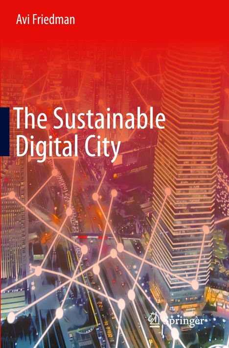 Avi Friedman: The Sustainable Digital City, Buch