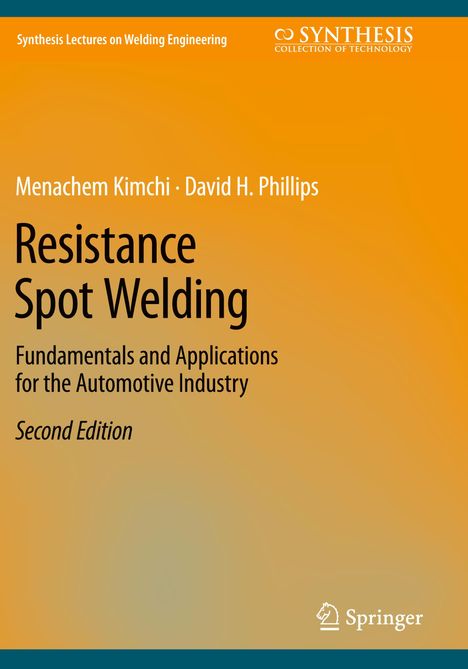 David H. Phillips: Resistance Spot Welding, Buch