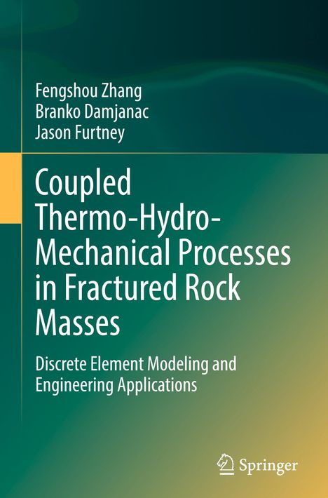 Fengshou Zhang: Coupled Thermo-Hydro-Mechanical Processes in Fractured Rock Masses, Buch