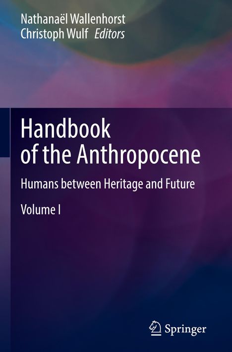 Handbook of the Anthropocene, 2 Bücher